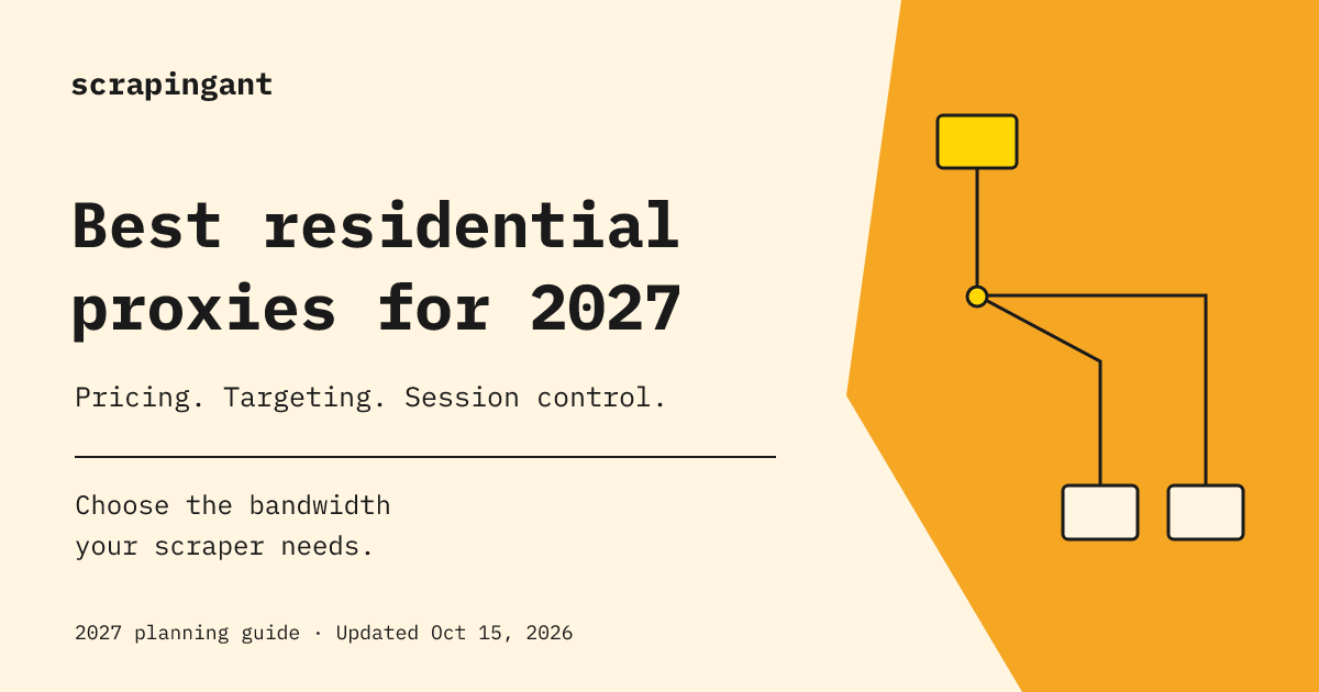 Best Residential Proxies for 2027: Pricing and Buying Guide