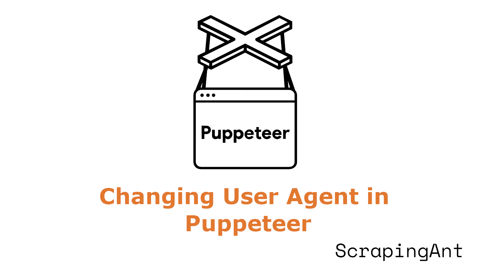 Changing User Agent in Puppeteer for Effective Web Scraping