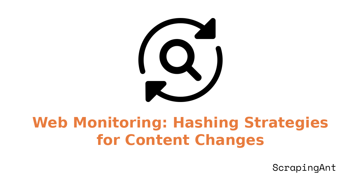 Detecting Silent Content Changes: Hashing Strategies for Web Monitoring