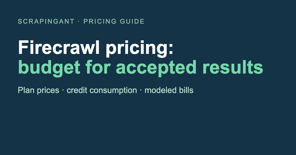 Firecrawl Pricing: Budget for Accepted Results