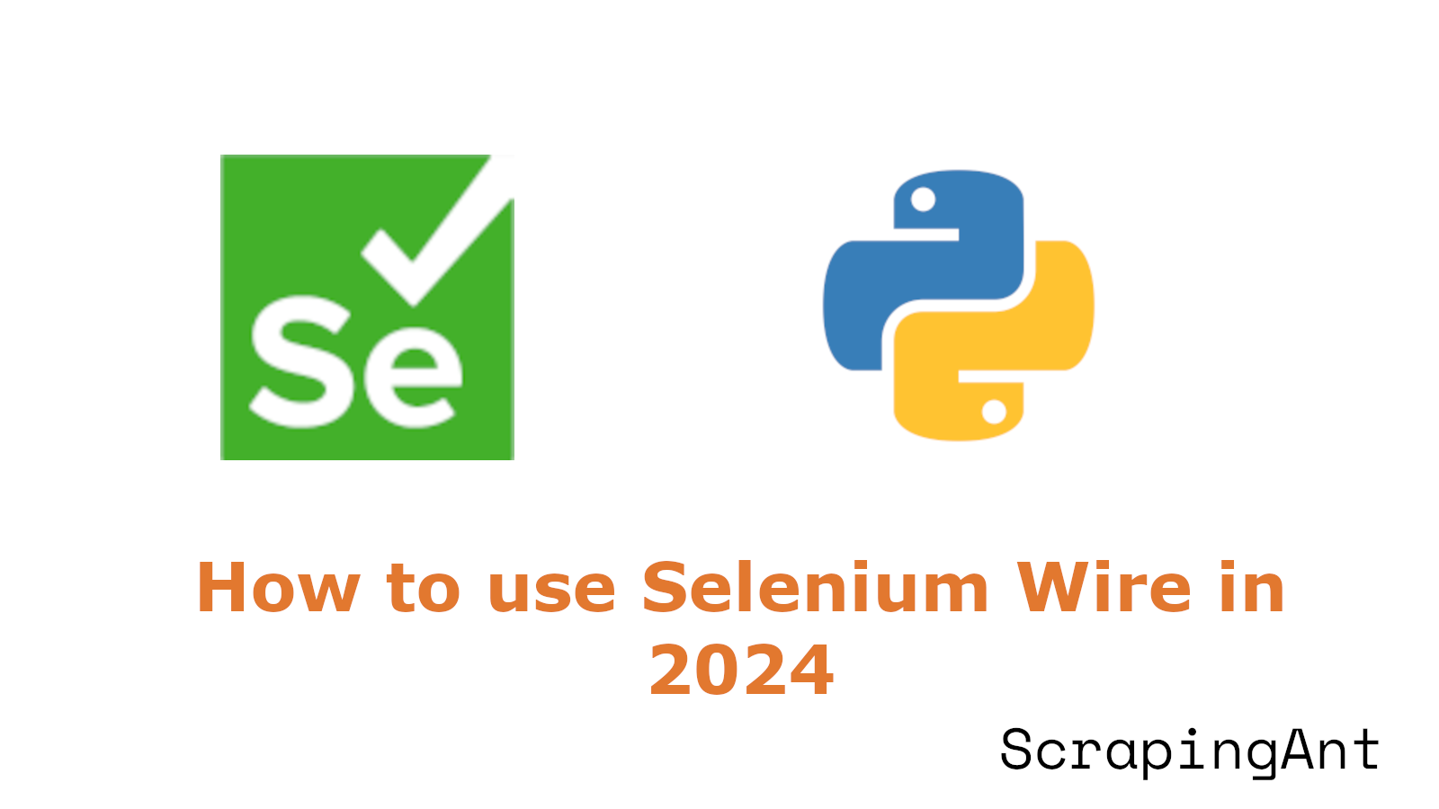 How to use Selenium Wire in 2024