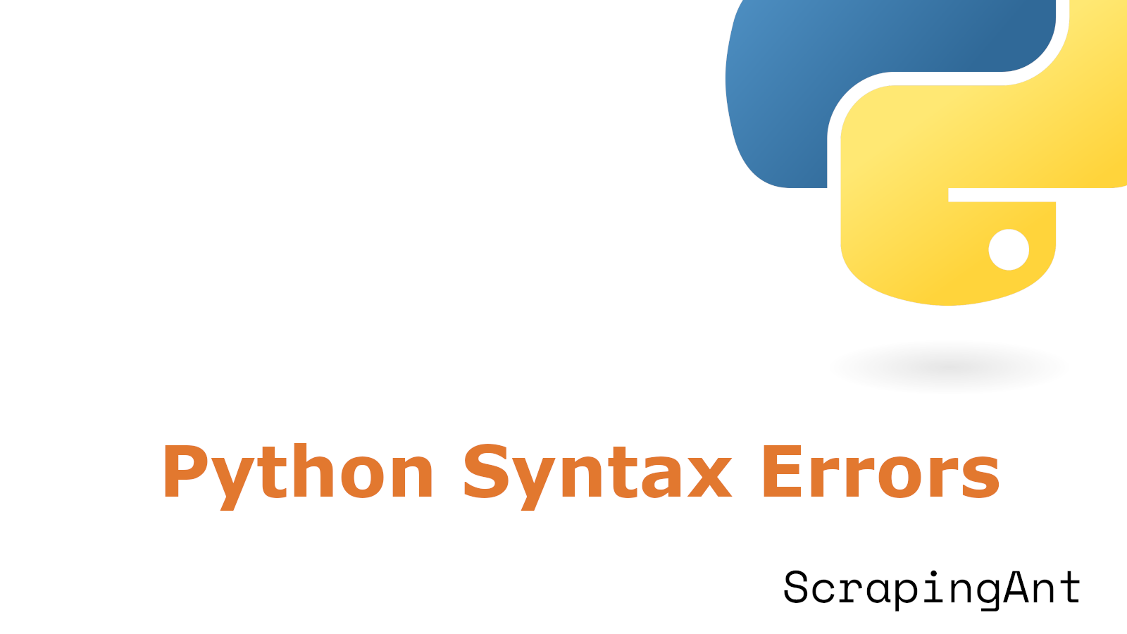 Python Syntax Errors - Common Mistakes and How to Fix Them