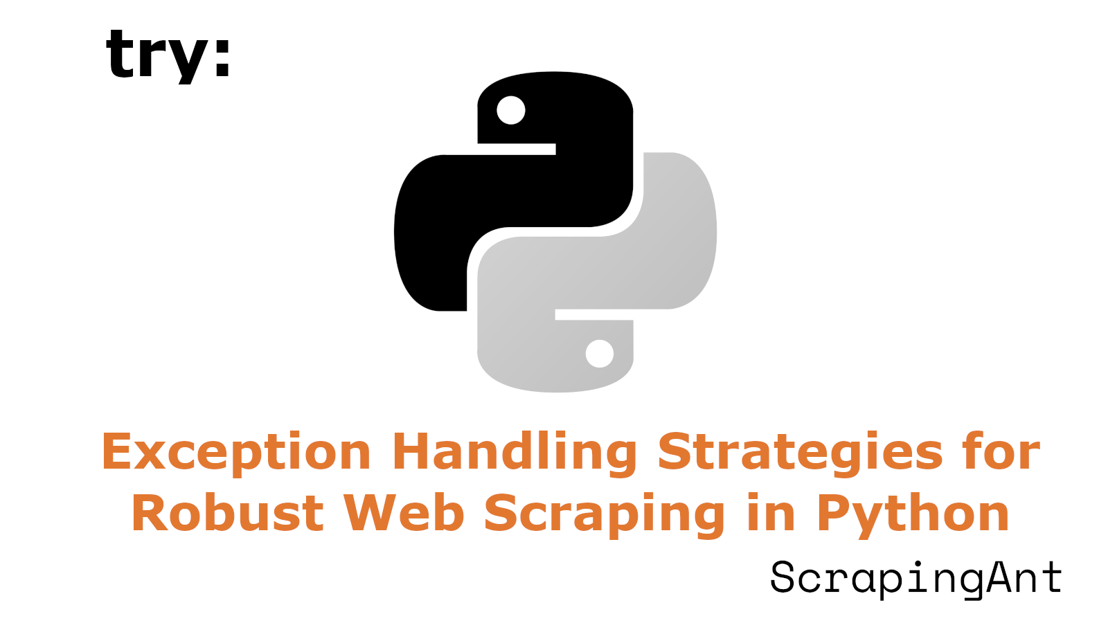 Exception Handling Strategies for Robust Web Scraping in Python