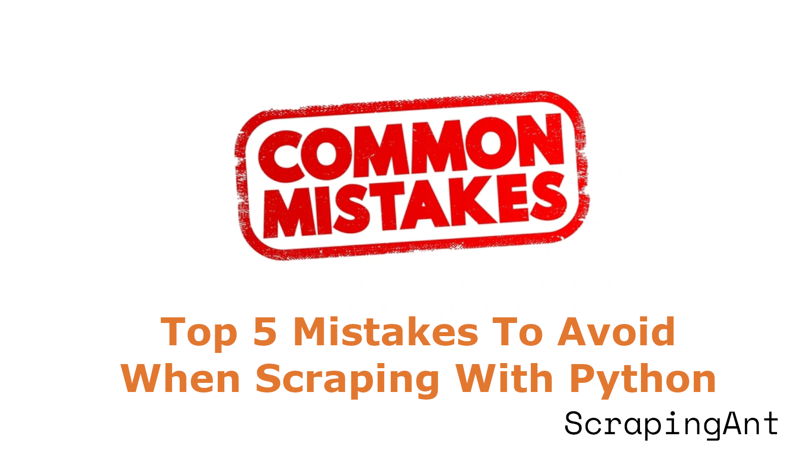 Stop Getting Blocked! Fix These 5 Python Web Scraping Mistakes