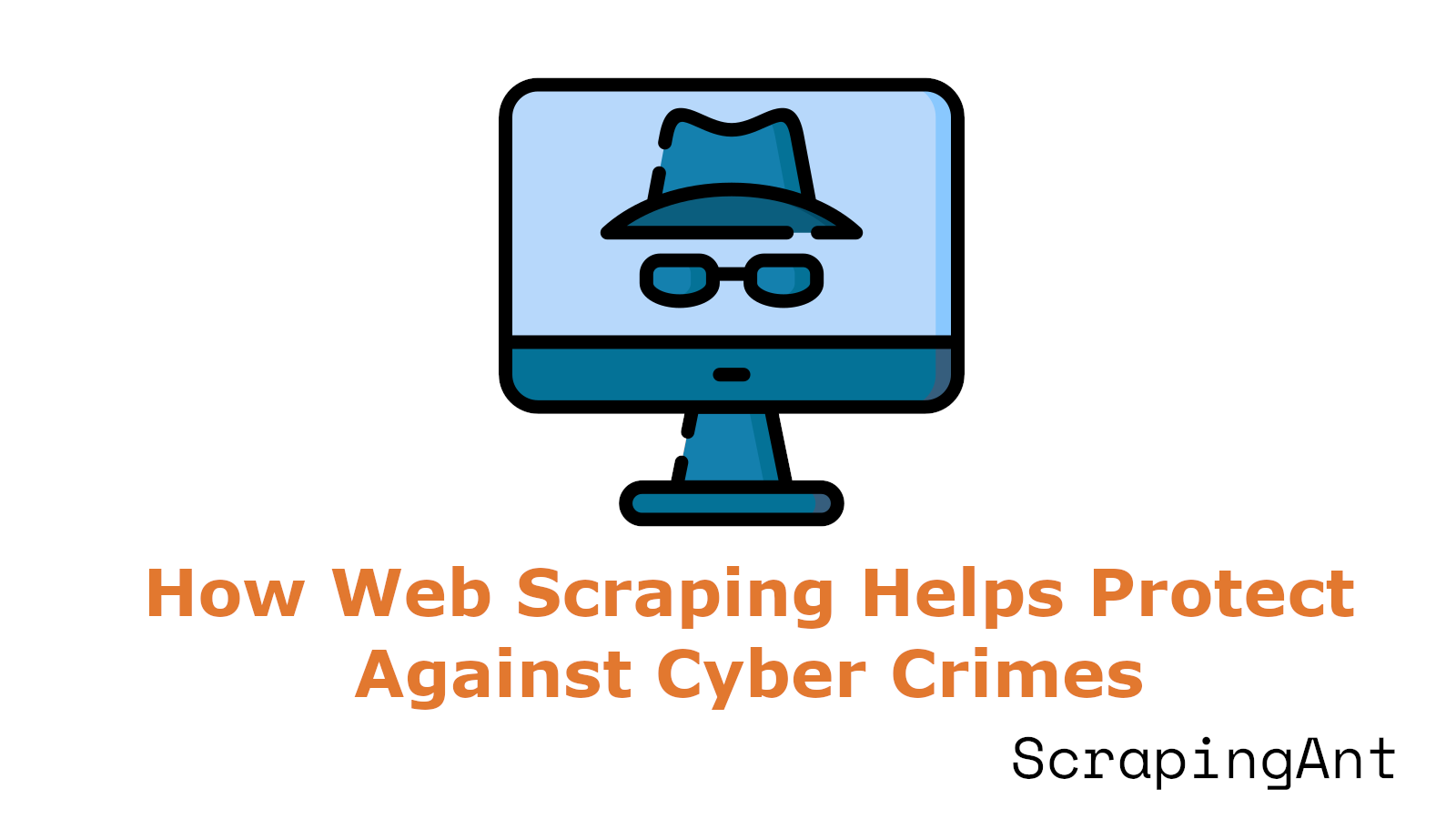 How Web Scraping Helps Protect Against Cyber Crimes