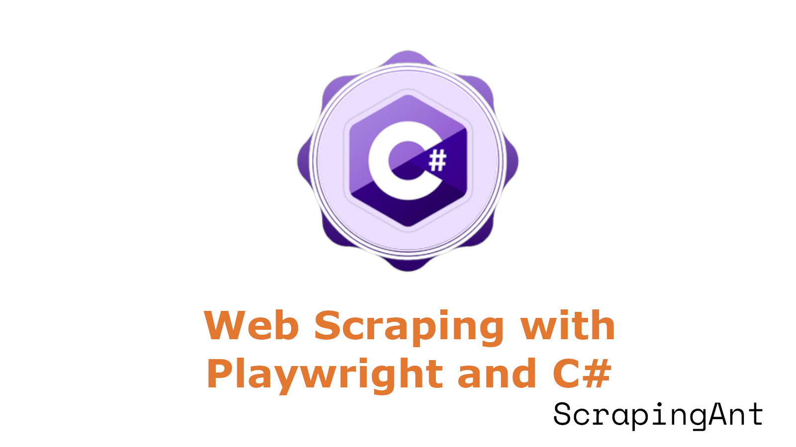 How to Build a Web Scraper Using Playwright C# | ScrapingAnt